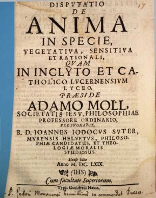 Disp. de anima in specie, vegetativa, sensitiva et rationali