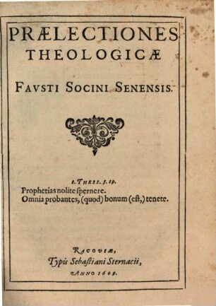 Fausti Socini Praelectiones theologicae