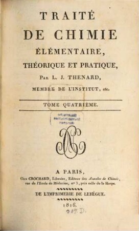 Traité De Chimie Élémentaire, Théorique Et Pratique. Tome Quatriéme