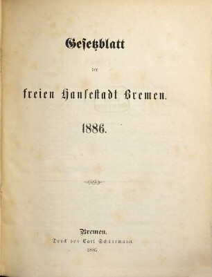 Gesetzblatt der Freien Hansestadt Bremen. 1886. - 1887