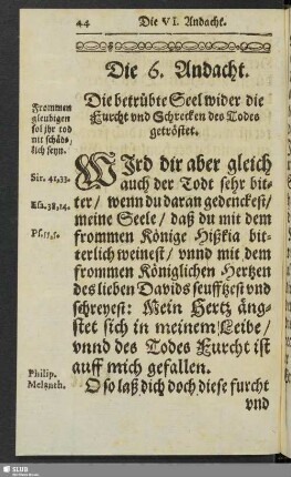 Die 6. Andacht. Die getrübte Seel wider die Frucht und Schrecken des Todes getröstet