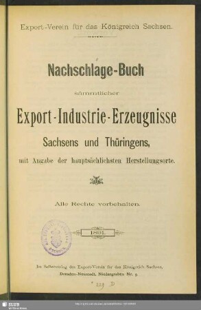 1891: Nachschlage-Buch sämmtlicher Export-Industrie-Erzeugnisse Sachsens und Thüringens mit Angabe der hauptsächlichsten Herstellungsorte