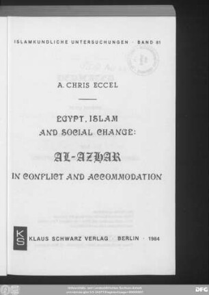 Egypt, Islam and social change : Al-Azhar in conflict and accommodation