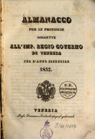 Almanacco per le provincie sogette al I. R. governo di Venezia : per l'anno .... 1832