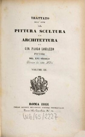 Trattato dell'arte della pittura, scultura ed architettura : diviso in 7 libri, 3. (7)