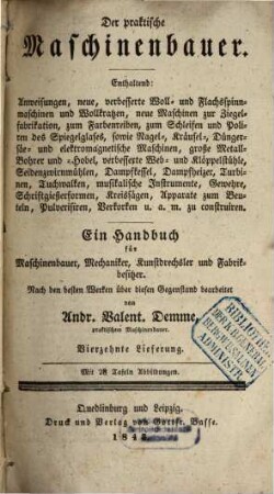 Der praktische Maschinenbauer : ein Handbuch für Maschinenbauer, Mechaniker, Kunstdrechsler und Fabrikbesitzer, 14. 1843