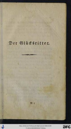 Der Glücksritter.