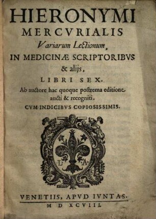 Variarum lectionum in medicinae scriptoribus et aliis libri sex