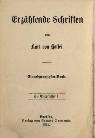 Die Eselsfresser : Roman ; in drei Theilen, 1