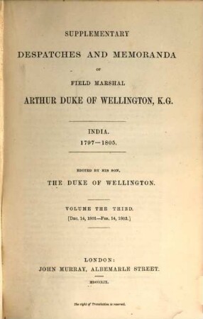 Supplementary despatches, correspondence, and memoranda of Field Marshal Arthur Duke of Wellington, K.G.. 3