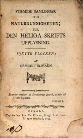 Strödde Samlingar Utur Naturkunnigheten; Till Den Heliga Skrifts Upplysning, 6