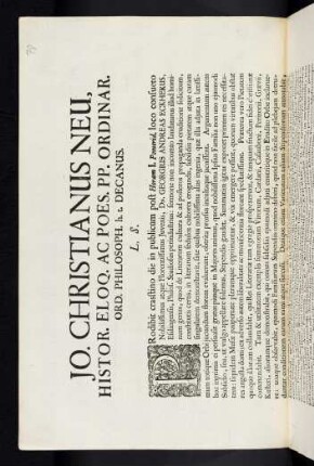 Jo. Christianus Neu, Histor. Eloq. Ac Poes. PP. Ordinar. Ord. Philosoph. h. t. Decanus. L. S.