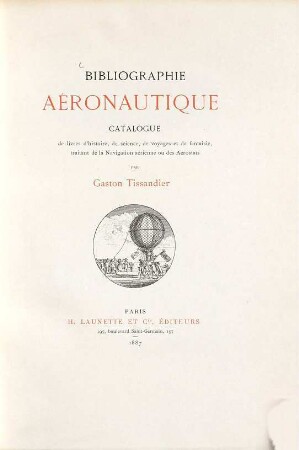 Bibliographie aéronautique : catalogue de livres d'histoire, de science, de voyages et de fantaisie, traitant de la navigation aérienne ou des aérostats