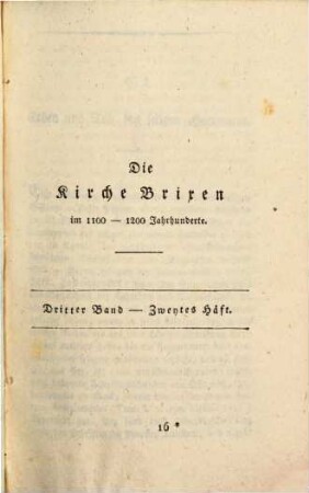 Beyträge zur Geschichte der bischöflichen Kirche Säben und Brixen in Tyrol, 3,2. Die Kirche Brixen im 1100 - 1200 Jahrhunderte