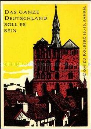 Postkarte der Serie "Das ganze Deutschland soll es sein", Motiv Kolberg