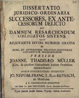 Diss. ... successores ex antecessorum delicto ad damnum resarciendum obligatos sistens