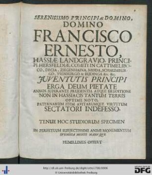 Serenissimo Principi ac Domino, Domino Francisco Ernesto ...