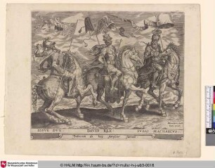 [Josua, David und Judas Makkabäus ; Joshua, David and Judas Maccabeus]