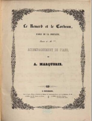 Le renard et le corbeau : fable de La Fontaine ; accompagnement de piano