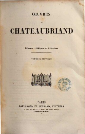 Oeuvres de Chateaubriand, 17. Mélanges politiques et littéraires