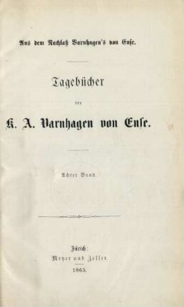 Bd. 8: Tagebücher von K. A. Varnhagen von Ense