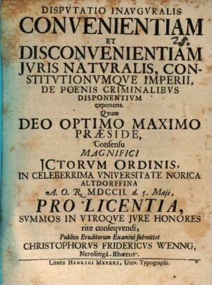 Disputatio inavguralis, convenientiam et disconvenientiam jvris naturalis, constitvtionvmque imperii, de poenis criminalibvs disponentivm, exponens