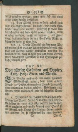 Cap. XI. Von allerley Gründen auf Papier/ Tuch/ Holtz/ Stein/ und Metalle