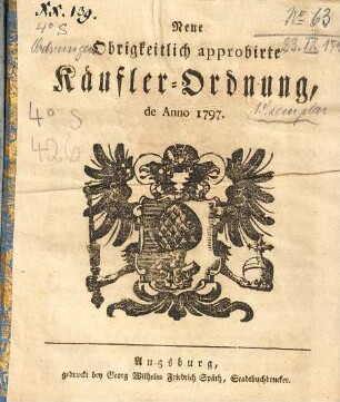 Neue Obrigkeitlich approbirte Käufler-Ordnung, de Anno 1797