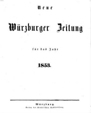 Neue Würzburger Zeitung : Würzburger Abend-Zeitung ; Würzburger Anzeiger und Handelsblatt. 1853