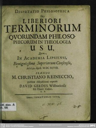 Disputatio Philosophica De Liberiori Terminorum Qvorundam Philosophicorum In Theologia Usu