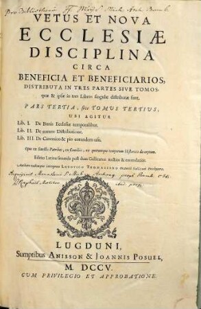 Vetus Et Nova Ecclesiae Disciplina Circa Beneficia Et Beneficiarios, 3