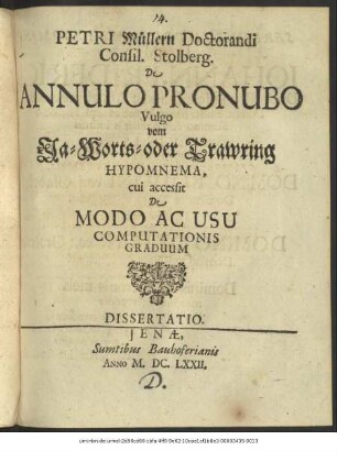 Petri Müllern Doctorandi Consil. Stolberg. De Annulo Pronubo Vulgo vom Ja-Worts- oder Trawring Hypomnema