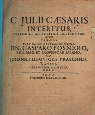 C. Iulii Caesaris interitus, historice et politice delineatus