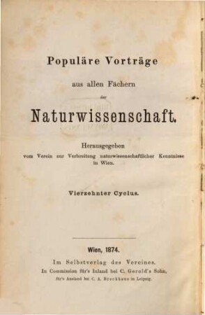 Schriften des Vereins zur Verbreitung Naturwissenschaftlicher Kenntnisse. 14. 1873/74