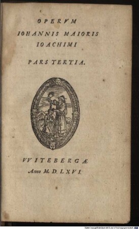 Operum Johannis Maioris Joachimi Pars ..., 3