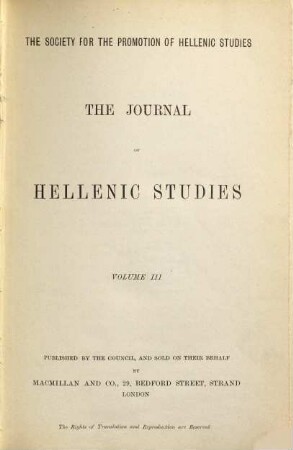The journal of Hellenic studies. 3. 1882