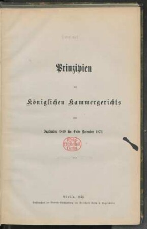 1849/72: Prinzipien des Königlichen Kammergerichts