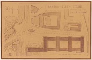 Gesamtbebauungsplan Ankara Teilbebauungsplan innere Stadt: Lageplan 1:500, Teilbebauungsplan für den Ulus Meydani, Variante 2