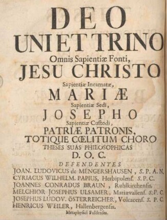 Deo uni et trino omnis sapientiæ fonti, Jesu Christo ...