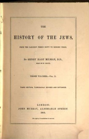 The history of the Jews : from the earliest period down to modern times ; three volumes, 2