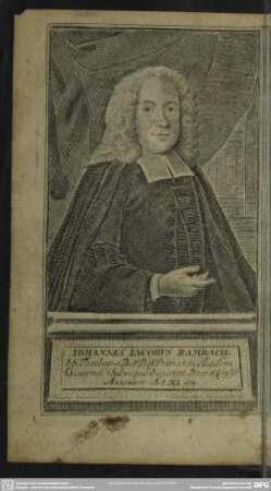 Iohannes Iacobus Rambach, S.S. Theologiae D. et Prof. Primar. in Academ. Giessensi ...