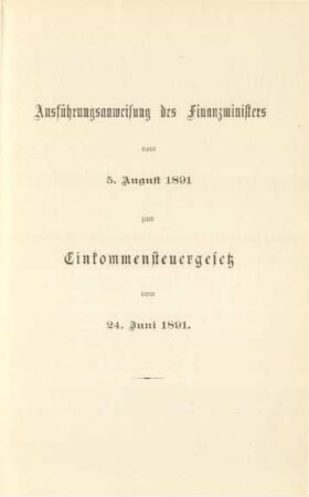 Ausführungsanweisung des Finanzministers vom 5. August 1891
