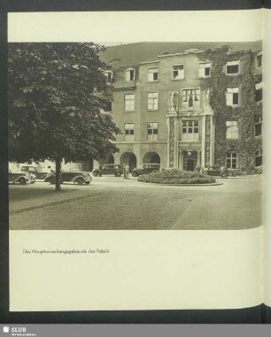 Das Hauptverwaltungsgebäude der Fabrik