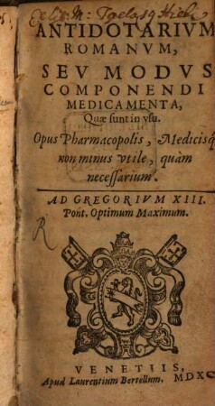 Antidotarium Romanum : seu modus componendi medicamenta