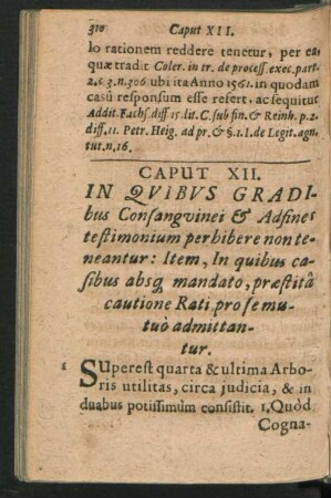 Caput XII. In Quibus Gradibus Consangvinei & Adfines testimonium perhibere non teneantur: Item, In quibus casibus absque mandato, praestita cautione Rati pro se mutuo admittantur.