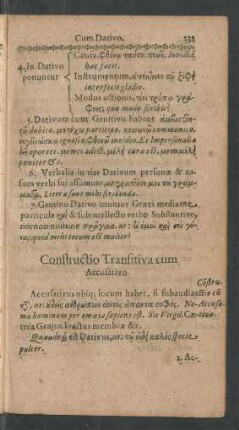 Constructio Transitiva cum Accusativo.