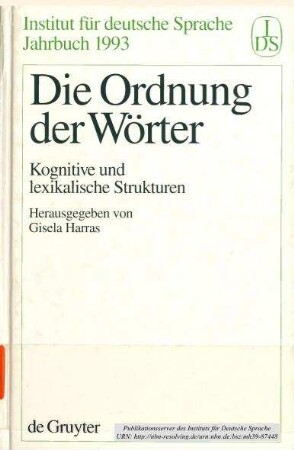 Die Ordnung der Wörter. Kognitive und lexikalische Strukturen