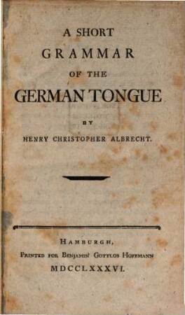 A short Grammar of the German tongue