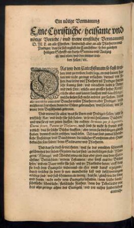 Eine Christliche/ heilsame und nötige Vorrede/ und trewe ernstliche Vermanung D. M. L. an alle Christen ...