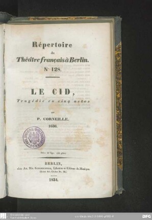 Le Cid : tragédie en cinq actes ; 1636